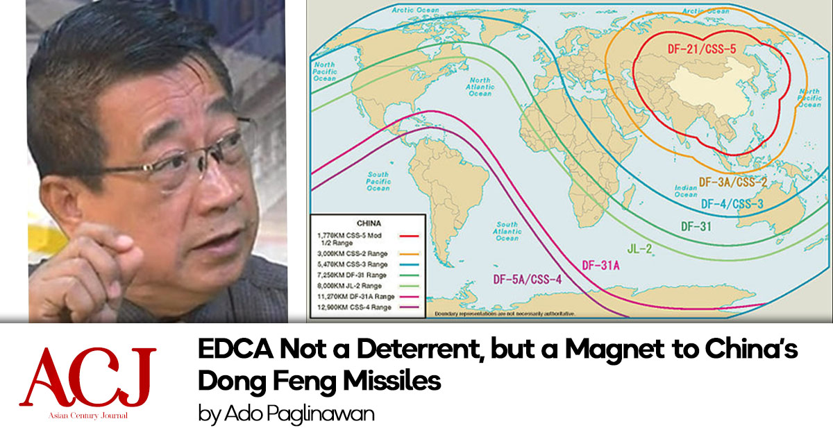 EDCA Not a Deterrent, but a Magnet to China’s Dong Feng Missiles