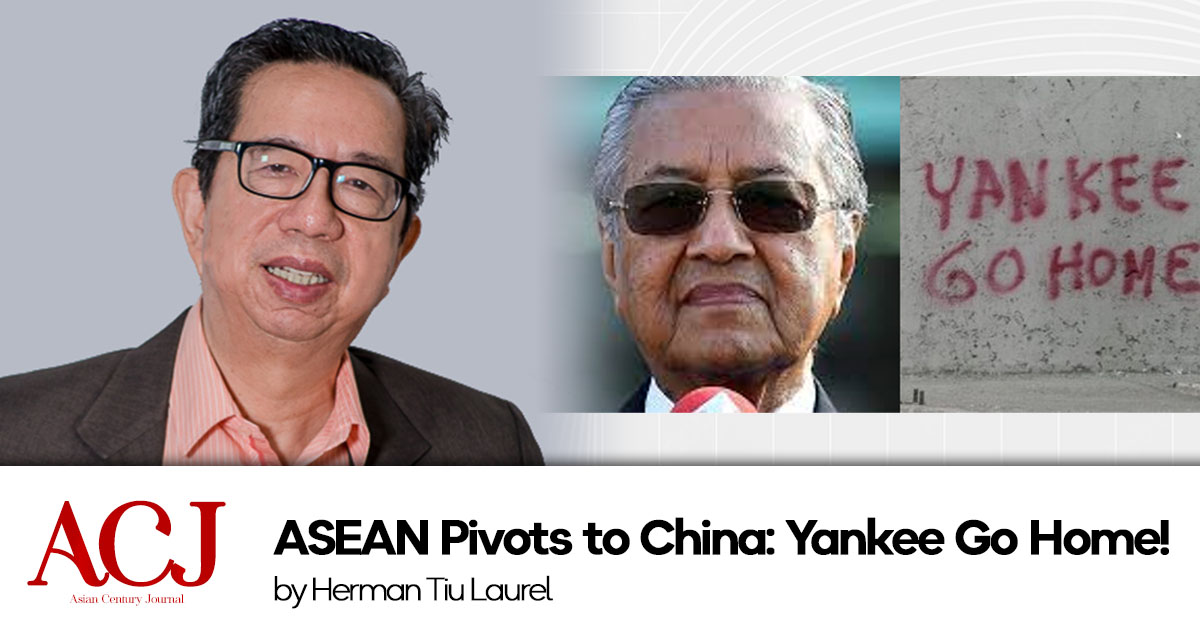 ASEAN Pivots to China: Yankee Go Home!