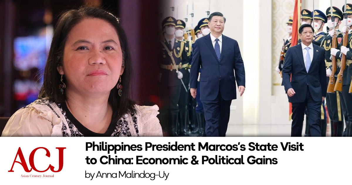 Philippines President Marcos’s State Visit to China: Economic & Political Gains