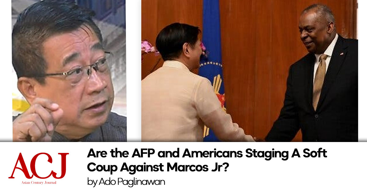 Are the AFP and Americans Staging A Soft Coup Against Marcos Jr?