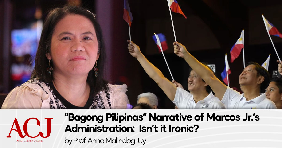 “Bagong Pilipinas” Narrative of Marcos Jr.’s Administration:  Isn’t it Ironic?