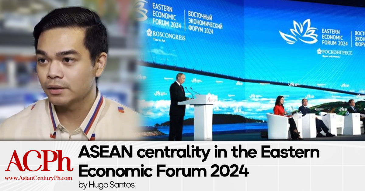 ASEAN centrality in the Eastern Economic Forum 2024