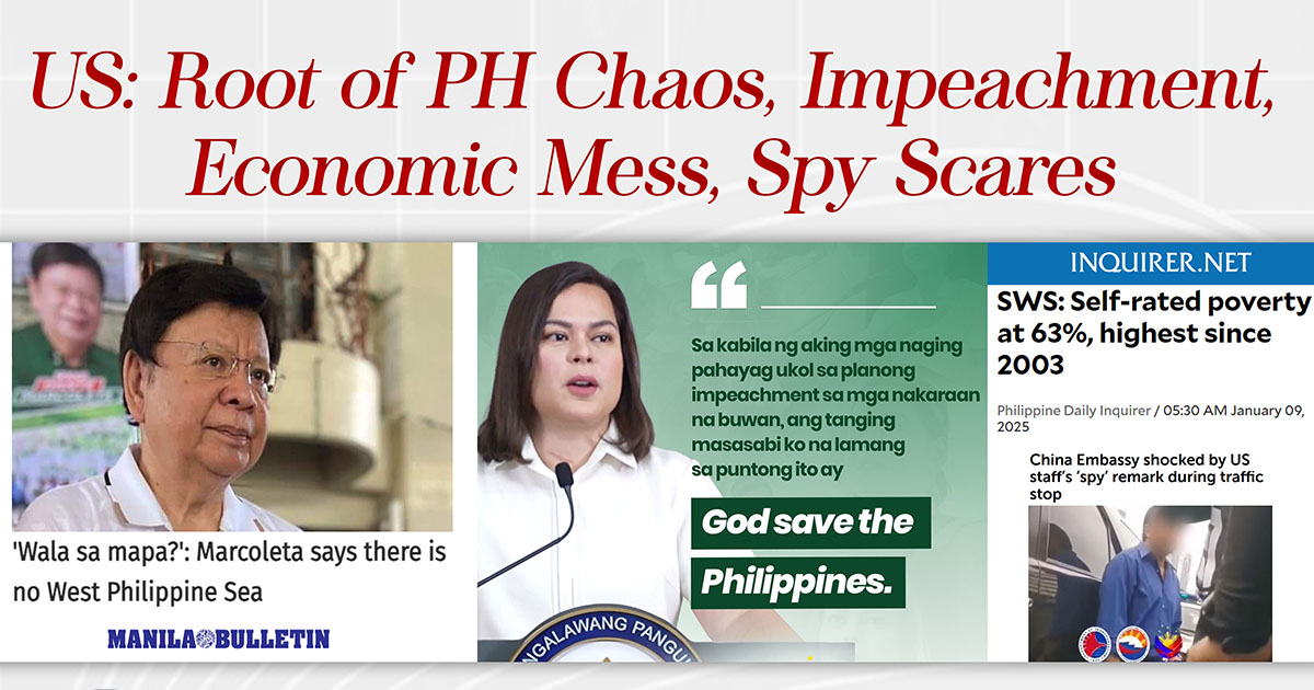 US: Root of PH Chaos, Impeachment, Economic Mess, Spy Scares – AsianCenturyPH.com Forum