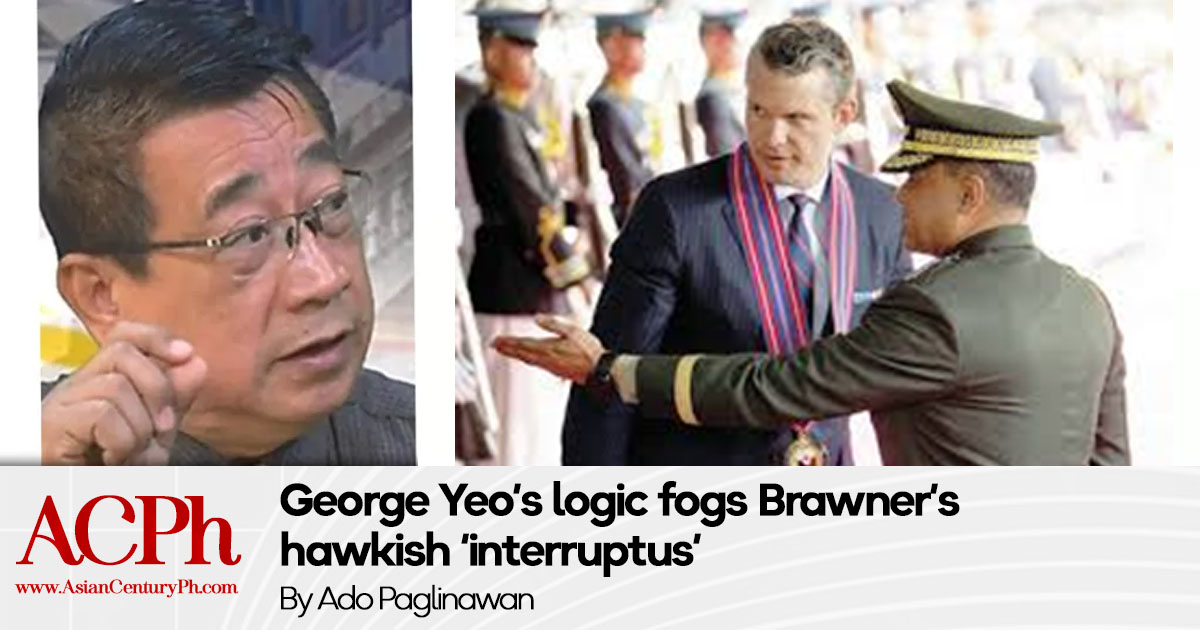George Yeo’s logic fogs Brawner’s hawkish ‘interruptus’
