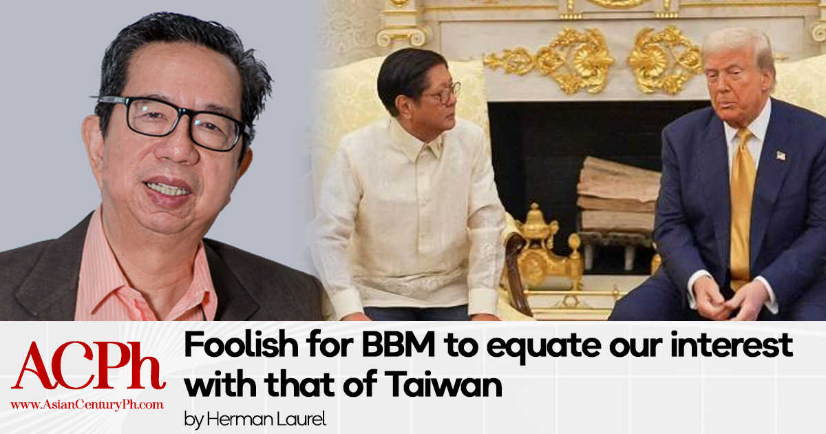 Foolish for BBM to equate our interest with that of Taiwan
