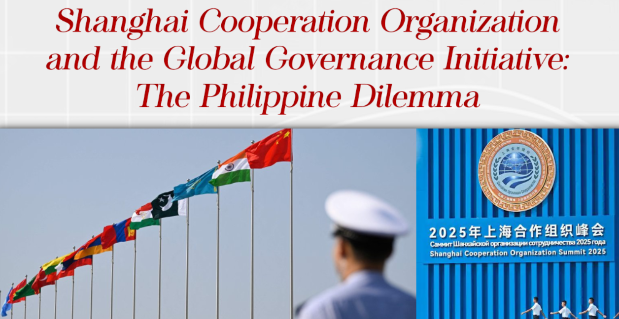 Shanghai Cooperation Organization/BRICS Global Governance Initiative: Path for Philippine Recovery