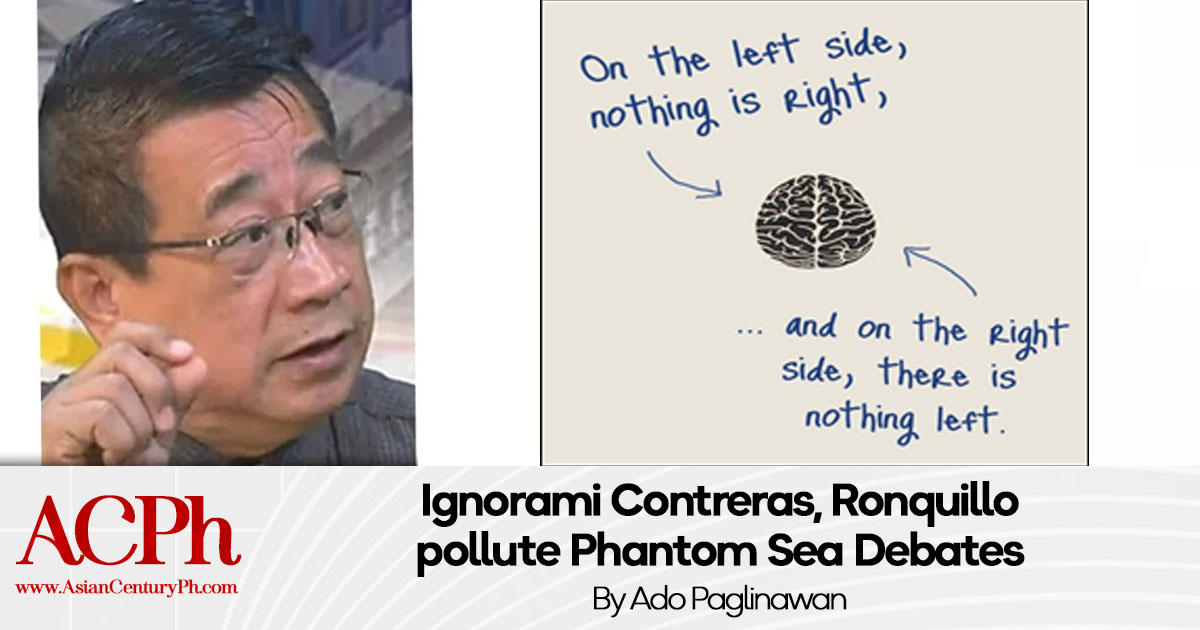 Ignorami Contreras, Ronquillo pollute Phantom Sea Debates