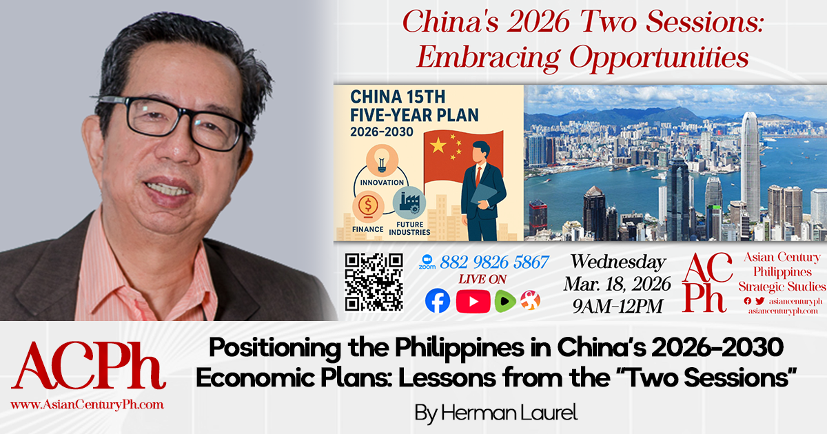 Positioning the Philippines in China’s 2026-2030 Economic Plans: Lessons from the “Two Sessions”