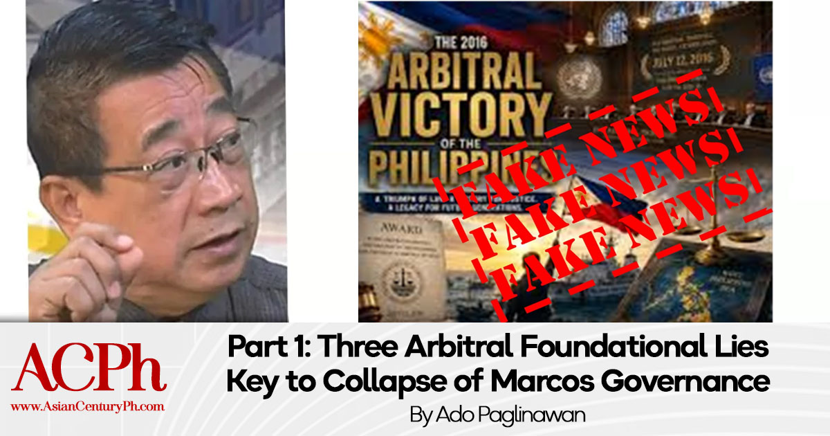 Part 1: Three Arbitral Foundational Lies Key to Collapse of Marcos Governance