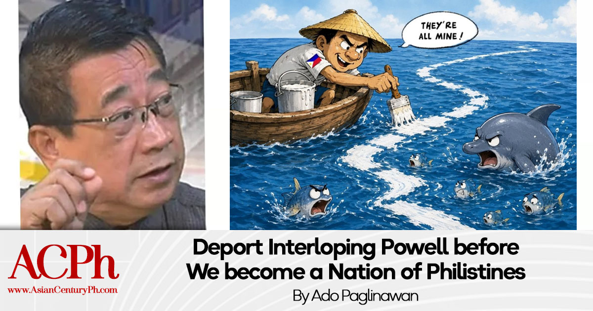 Deport Interloping Powell before We become a Nation of Philistines